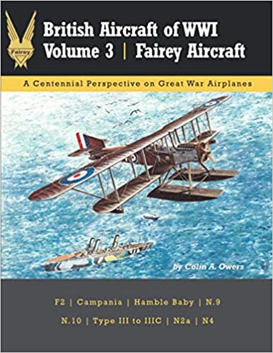 British Aircraft of WWI: Volume 3: Fairey Aircraft  9781953201164