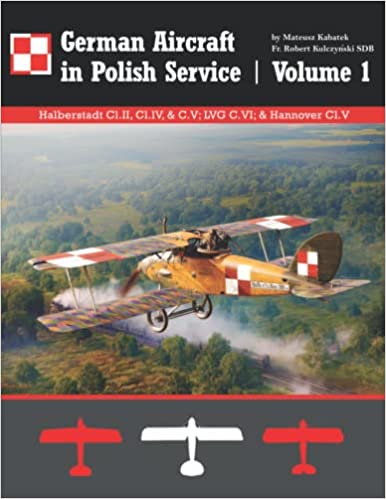 German Aircraft in Polish Service Volume1  9781953201584