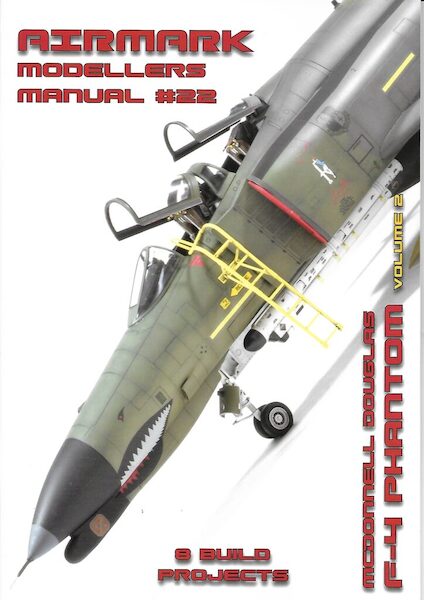 Modellers Manual 22. McDonnell Douglas F-4 Phantom Volume 2 MANUAL 22