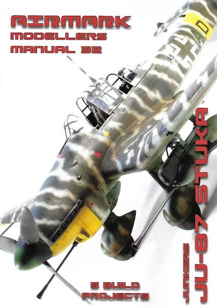 Modellers Manual 32. Junkers Ju-87 Stuka MANUAL 32