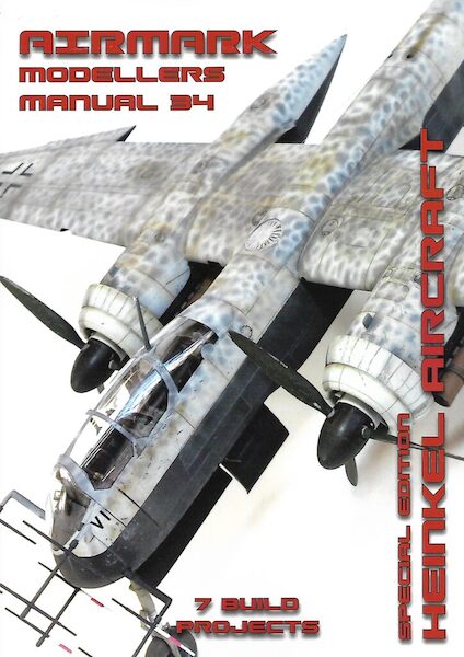 Modellers Manual 34. Special Edition Heinkel Aircraft MANUAL 34