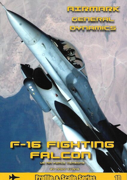 Profile and Scale Series 10. F-16 Fighting Falcon REFGUIDE 10