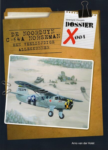 De Noorduyn C-64A Norseman: Eenveelzijdige Alleskunner 9789083006161