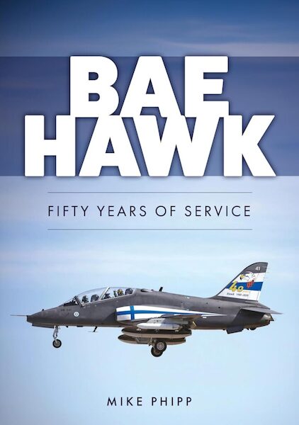 BAE Hawk Fifty Years of Service 9781398125193
