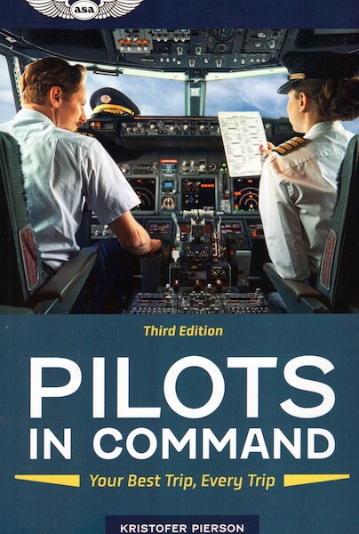 Pilots in Command: Your Best Trip, Every Trip  978164425065551995