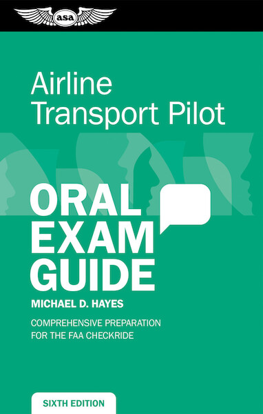 Airline Transport Pilot Oral Exam Guide (7th edition) 978164425557551995