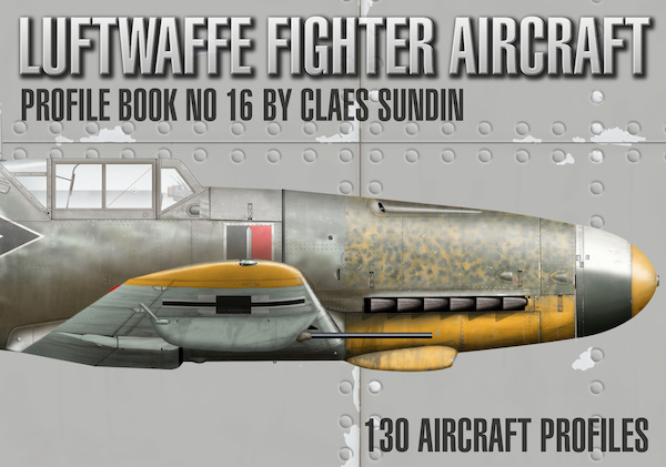 Luftwaffe Fighter Aircraft Profile Book number 16 9789198731347