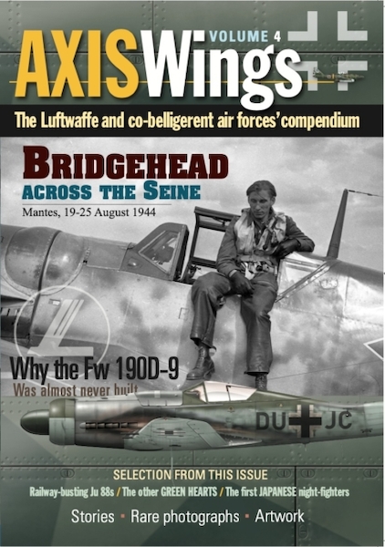 Axis Wings Volume 4: The Luftwaffe and co-belligerent air forces' compendium (BACK IN STOCK) 9781919437408