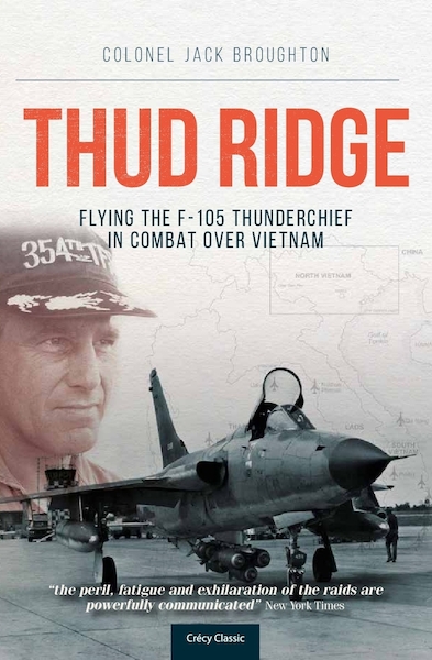 Thud Ridge: F105 Thunderchief missions over Vietnam 9780859791168
