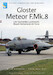 Gloster Meteor F.Mk8 Meteor in service with the LSK/R.Neth AF (REPRINT) DF-18A