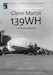 The Battle of the Dutch Indies,  Glenn Martin 139WH LA/ML-KNIL, RNEIAAF Glenn Martin