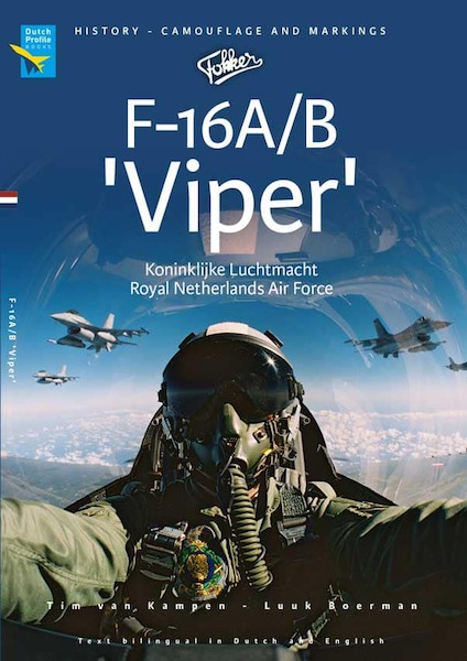 Fokker F16A/B Viper Koninklijke Luchtmacht/ Royal Dutch Air Force 9789490092702