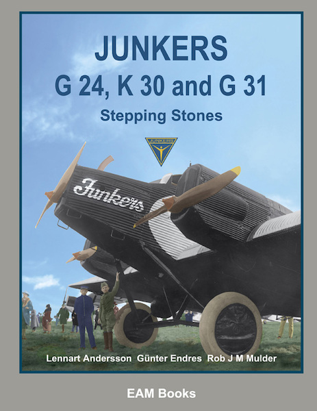 Junkers G24, K30 and G31 'Stepping stones' (SMALL REPRINT) 9780957374423