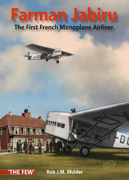 Farman Jabiru – The First French Monoplane Airliner 9788293450344