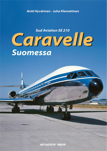 Sud Aviation SE 210 Caravelle Suomessa (Finnair)  9789529484614
