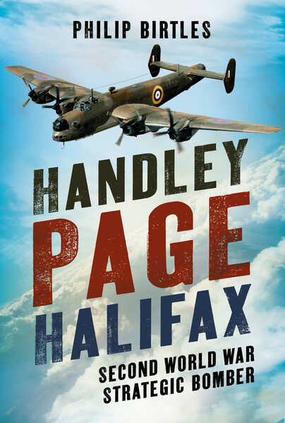 Handley Page Halifax: Second World War Strategic Bomber 9781781559277
