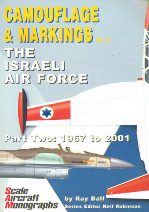 Camouflage & Markings No4  The Israeli Air Force,  part two: 1967 to 2001 (REISSUE)  0953904024