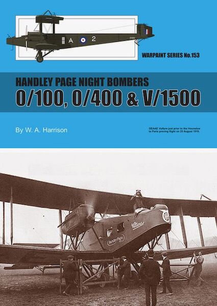 Handley Page Night Bombers 0/100, 0/400 & V/1500 WS-153