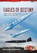 Eagles of Destiny Volume 2: Growth and Wars of the Pakistan Air Force 1956-1971