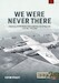 We Were Never There Volume 3: US Overflights in Europe & RAF Operation Jiu Jitsu, 1945-1960