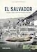 El Salvador Volume 1: Crisis, Coup and Uprising, 1970-1983 