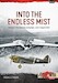 Into the endless mist. Volume 1: The Aleutian Campaign, JuneAugust 1942 