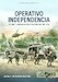 Operativo Independencia Volume 1: Armed Insurgency in Argentina 1955-1974
