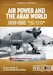 Air Power and the Arab World 1909-1955 Volume 11: Palestine War, 1 June-11 July 1948