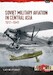 Soviet Military Aviation in Central Asia 1917-41