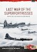 Last War of the Superfortresses: MiG-15 versus B-29 in the Korean War 1950–53