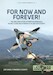 For Now and Forever! The 1992 Coup d’etat Attempts in Venezuela Volume 2: Climax and Aftermath of the 1992 Coup Attempts