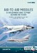 Air to Air Missiles, Development and Combat Across 80 Years Volume 2: First Generation and Early Experiences, 1944-1959