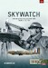 Skywatch Volume 1: A History of the Royal Observer Corps, 1925-1939