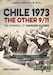 Chile 1973 The Other 9-11 The Downfall of Salvador Allende 