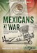 Mexicans at War. Mexican Military Aviation in the Second World War 1941-1945 