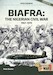 Biafra; The Nigerian Civil War 1967-1970 