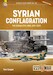 Syrian Conflagration The Syrian Civil War, 2011-2013  (Revised edition) 