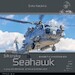 Sikorsky SH60B/F. MH-60R/S/T Seahawk, Flying with the Naval Forces around the world DH-041