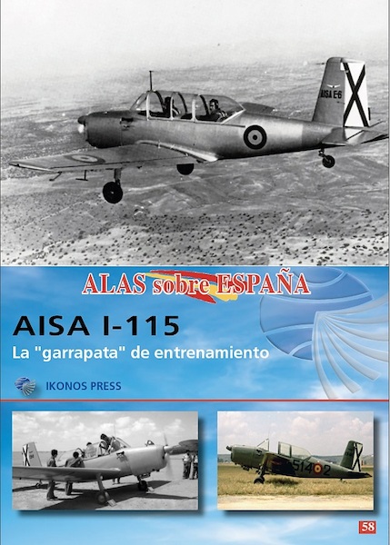 Alas sobre Espana No.58: AISA I-115. La “garrapata” de entrenamiento 9791399181043