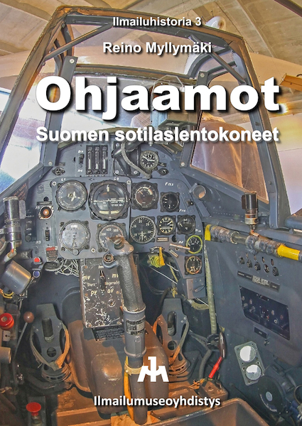 Ohjaamot, Suomen Sotilasientokoneet,  Cockpits - Finnish military aircraft  9789527044407