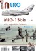 MiG-15bis v Cs. vojenském letectvu 1.díl / MiG15bis in Czechoslovak Air force service part1 JAK-A94