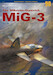 Mikoyan-Gurewitch MiG3 Volume III 