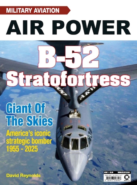 B-52 Stratofortress, Giant of the Skies, America's Iconic Strategic Bomber 1955-2025 9781913263...