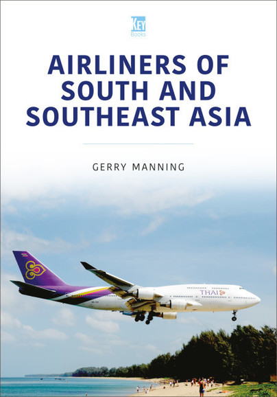 Airliners of South and Southeast Asia  9781802823554