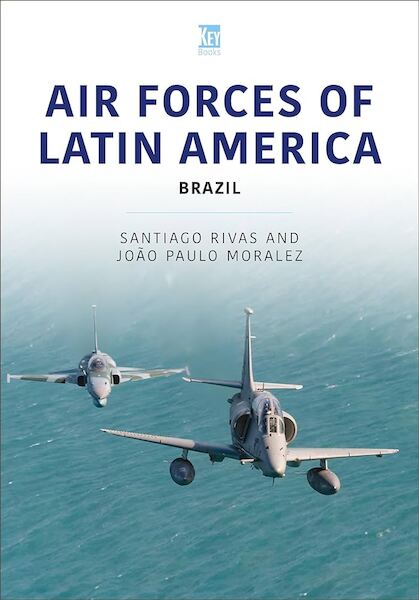 Air Forces of Latin America: Brazil  9781802827729