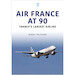 Air France at 90: France's largest airline 