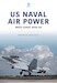 US Naval Air Power Pacific Air Forces West Coast 