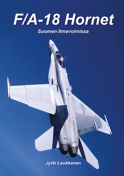 F/A-18 Hornet Suomen ilmavoimissa (in Finnish Air Force)  9789522292513