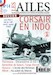 Les Ailes No 14 1954 : Les Corsair AU-1de la 14F en Indochine