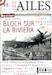 Les Ailes No 8 : Juin 1940 Bloch sur La Riviera